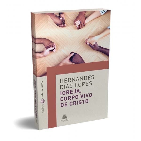Igreja corpo vivo de Cristo - Hernandes Dias Lopes