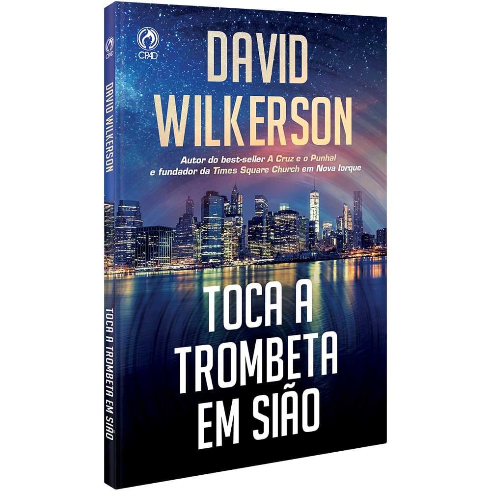 Toca a Trombeta em Sião | David Wilkerson