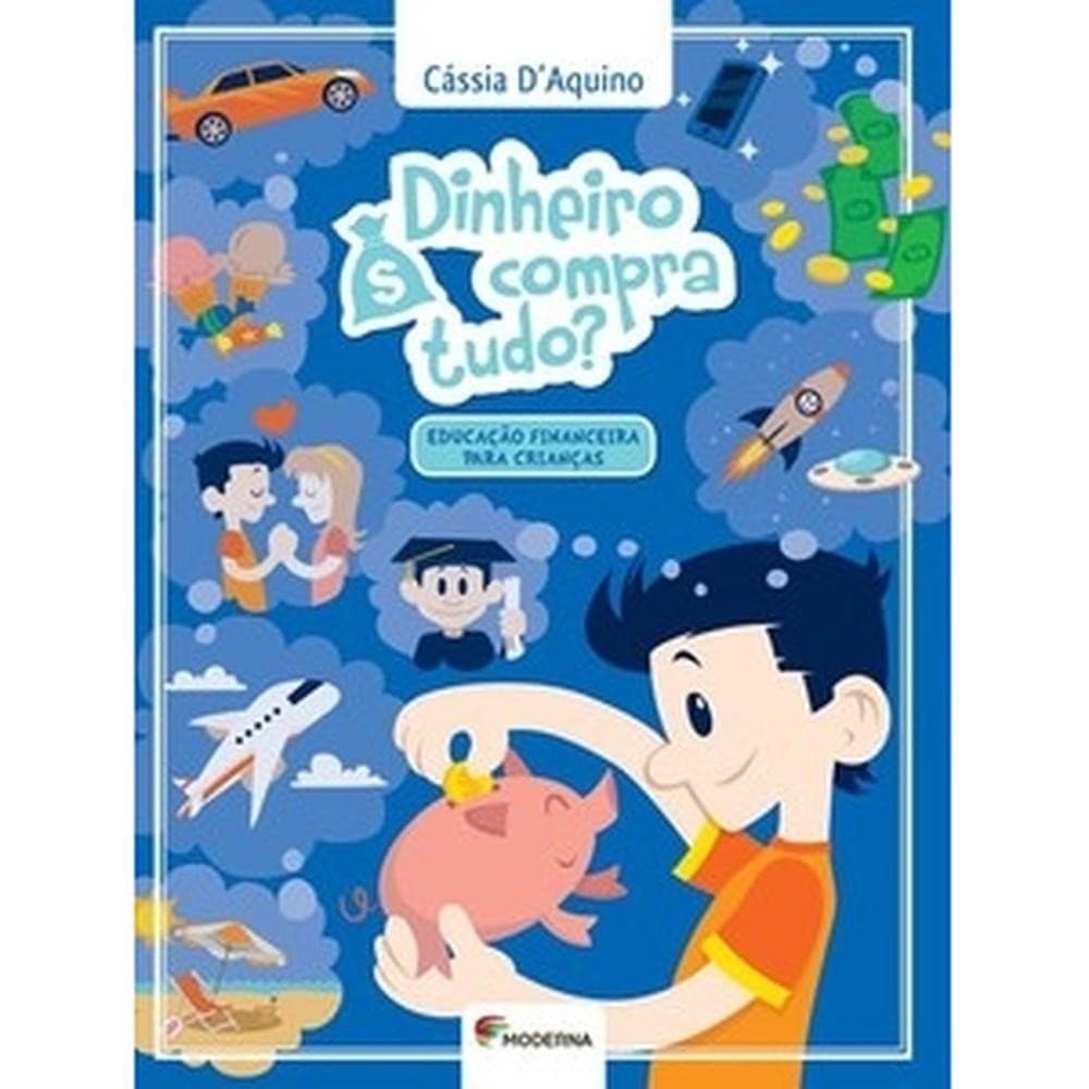 Livro Dinheiro compra tudo